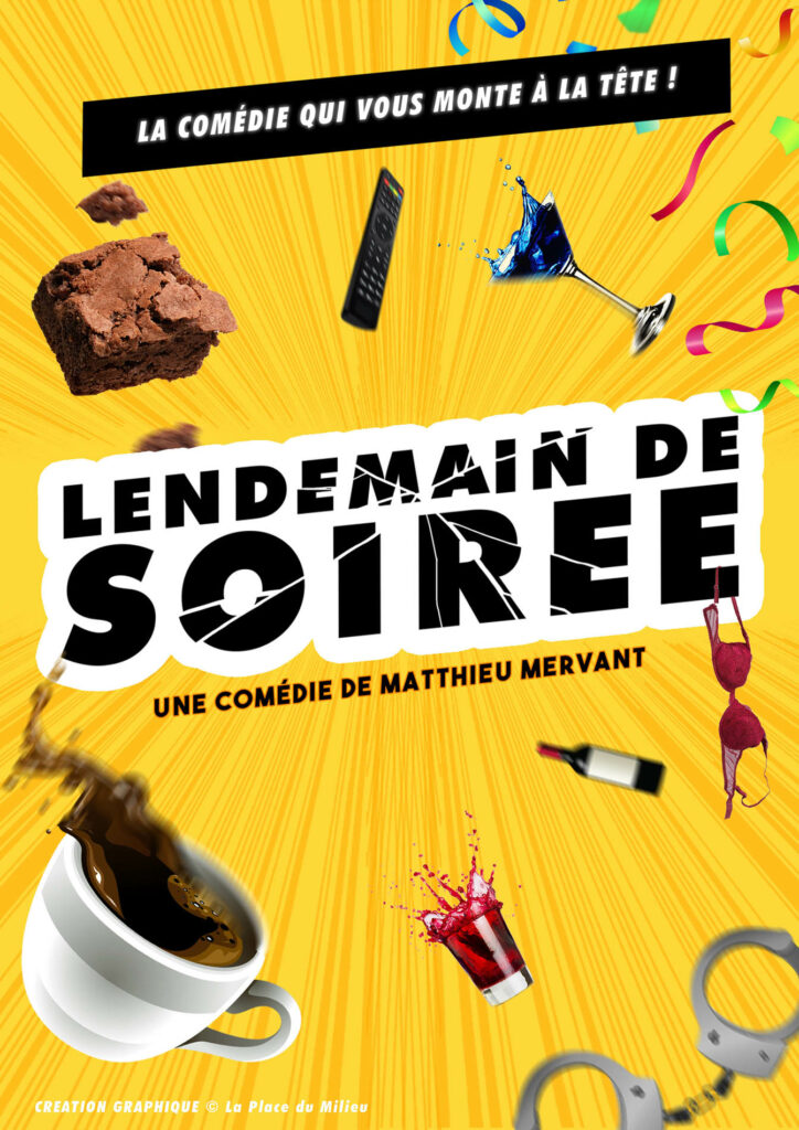 Affiche du spectacle Lendemain de soirée — Grand Est Spectacles