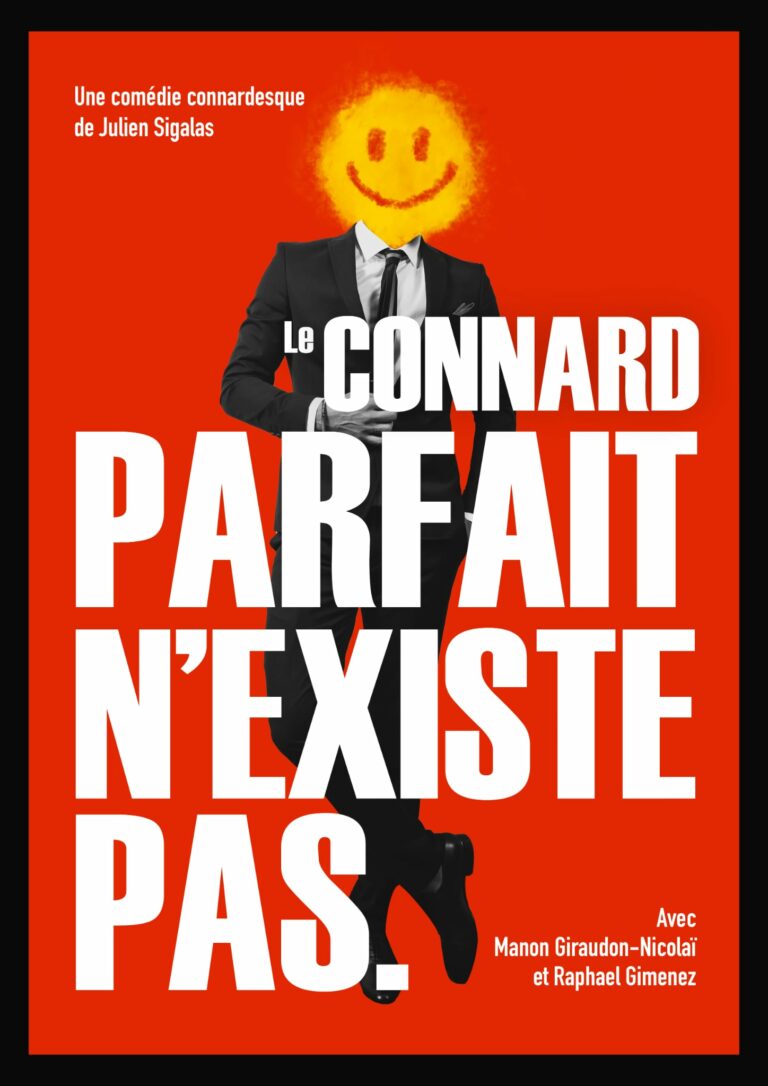 Affiche du spectacle Le connard parfait n&rsquo;existe pas — Grand Est Spectacles