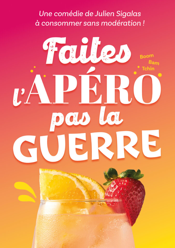 Affiche du spectacle Faites l’apéro pas la guerre — Grand Est Spectacles