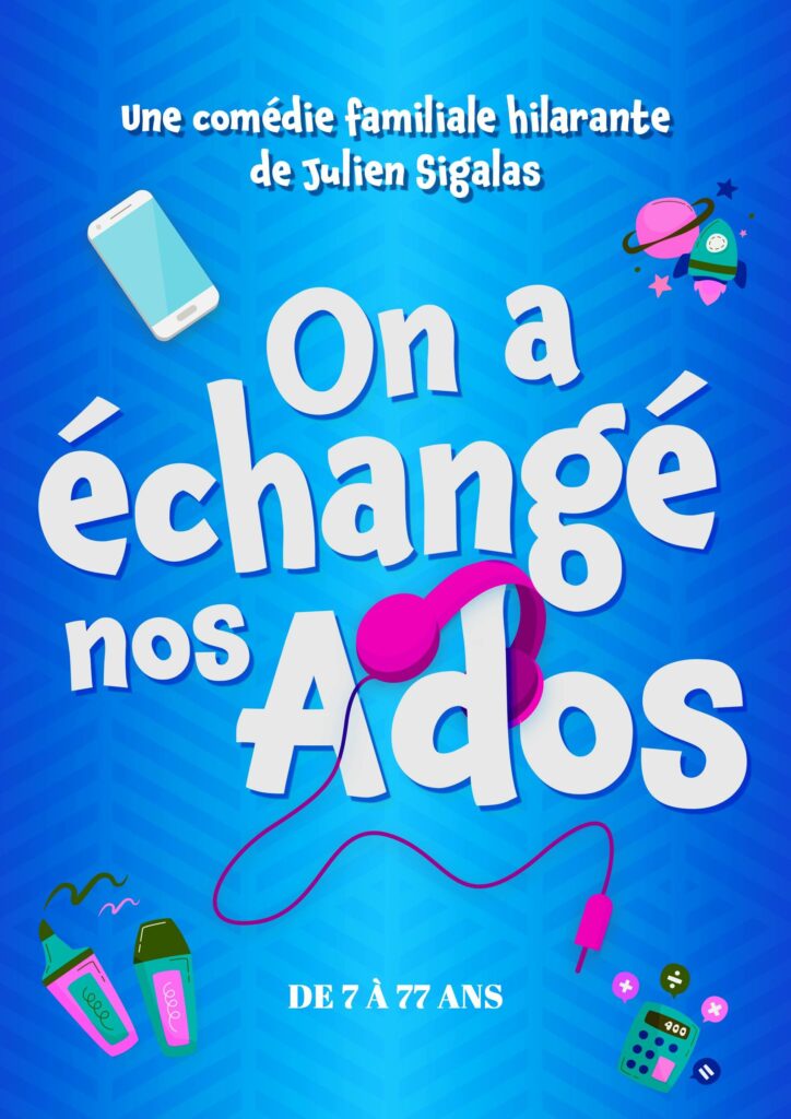 Affiche du spectacle On a échangé nos ados — Grand Est Spectacles