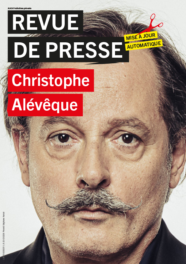 Affiche du spectacle Christophe Alévêque dans Revue de presse — Grand Est Spectacles
