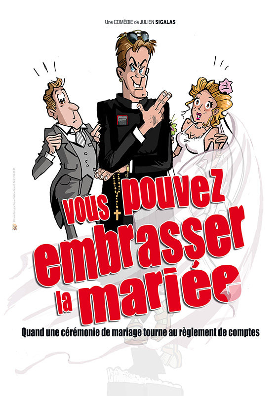 Affiche du spectacle Vous pouvez embrasser la mariée — Grand Est Spectacles