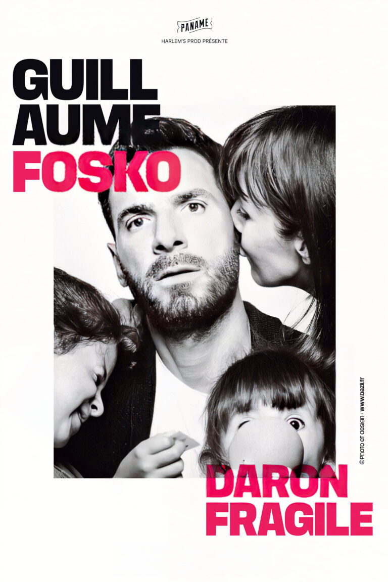 Affiche du spectacle Guillaume Fosko dans Darons Fragiles — Grand Est Spectacles